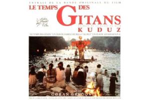 GORAN BREGOVIC - Le temps des Gitans + Kuduz, Time of the gypsie